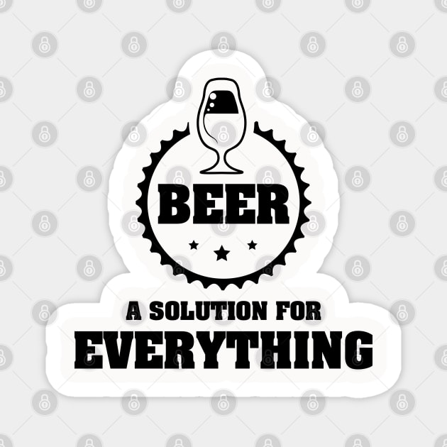 BEER is A Solution for Everything / Funny Party Time Quote Magnet by Naumovski