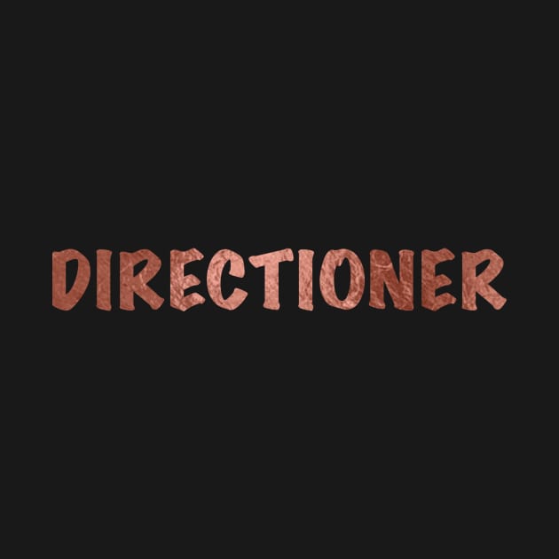 Rose gold "DIRECTIONER" by emmamarlene