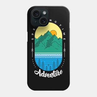 Spending Time Adventure Phone Case