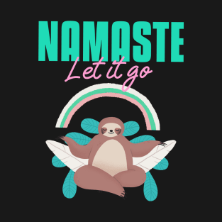 Namaste Let it Go T-Shirt