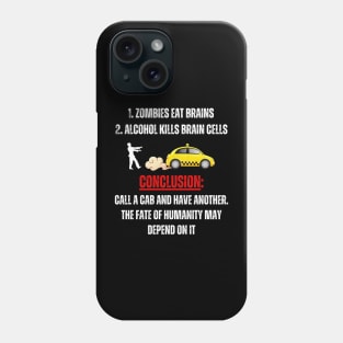 Zombies Eat Brains Call a Cab Phone Case