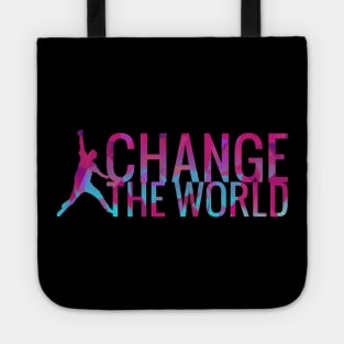 Change The World Dancer Motivational Quote Tote