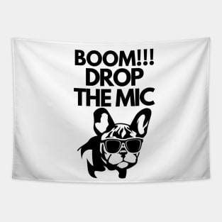 Boom!! Drop the mic Tapestry