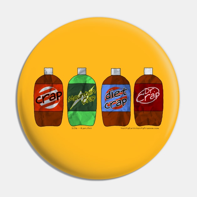 Crap? or Diet Crap? Soda Pin by NotMyEarth