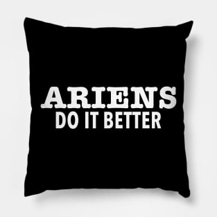 Aries Do It Better Pillow