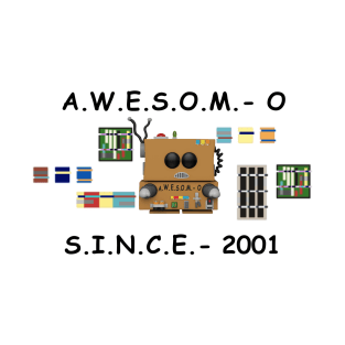 A.W.E.S.O.M.-O Since 2001 T-Shirt