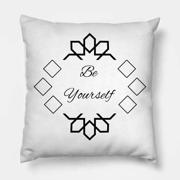 Be Yourself Pillow by Jdant