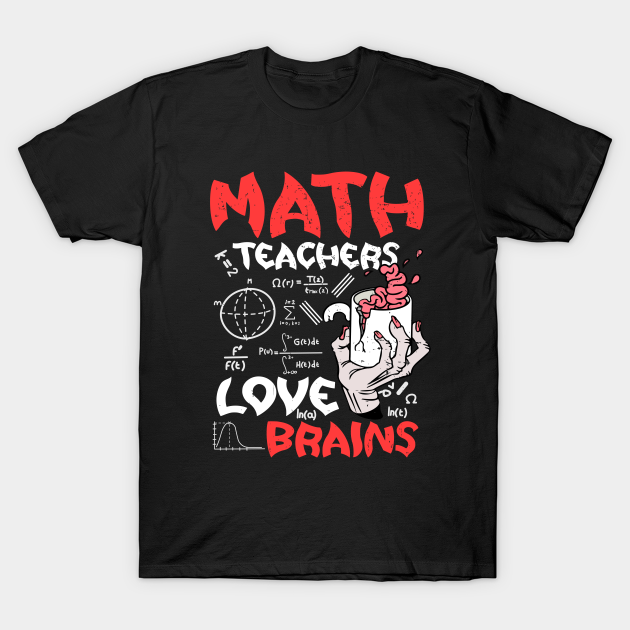 teachers love brains t shirt