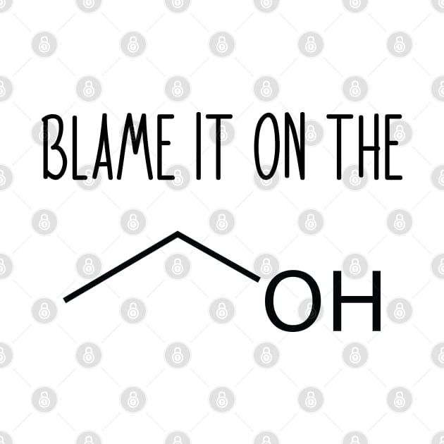 Blame It On The Alcohol - Funny Science Chemistry Joke by ScienceCorner