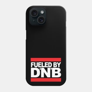 Fueled by DNB ( Original Drum & Bass Massive ) v2 Phone Case