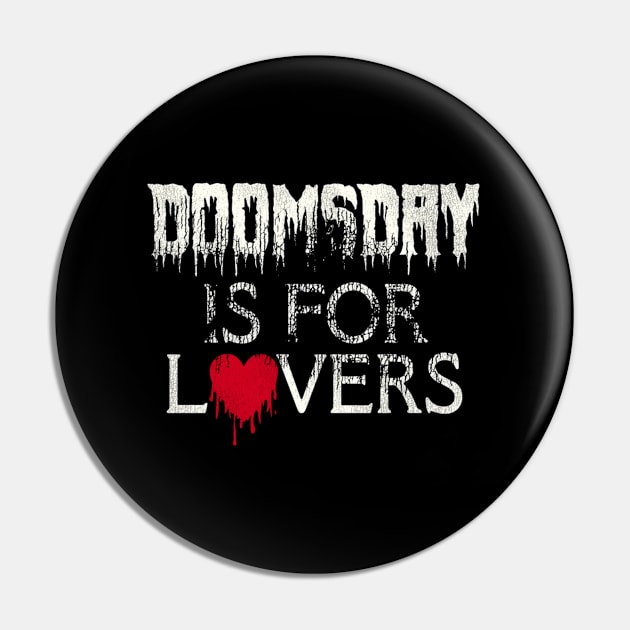 Doomsday Is For s Pin by lmsmarcel