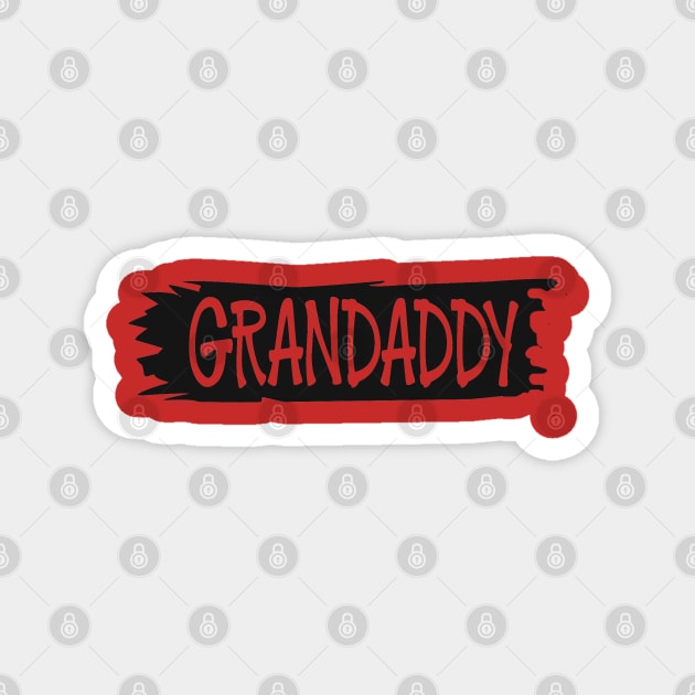 Grandaddy Grandfather Papa Pappaw Shirt Magnet by Imp's Dog House