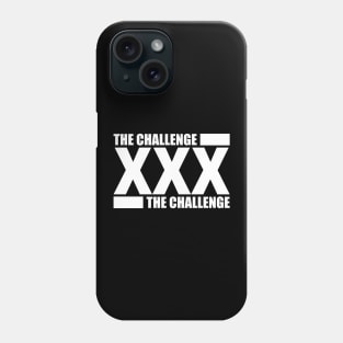 the challenge Phone Case