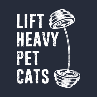 Lift Heavy Pet Cats Fitness Weight lifting Cat Lover Distressed T-Shirt