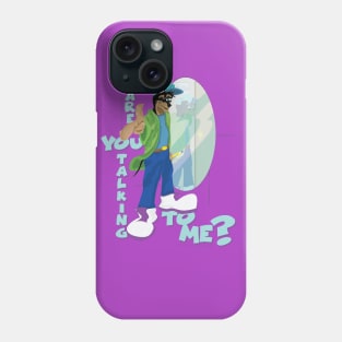 Are You Talking To Me? Phone Case