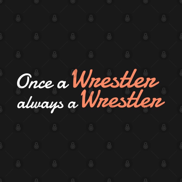 once a wrestler always a wrestler by G-DesignerXxX