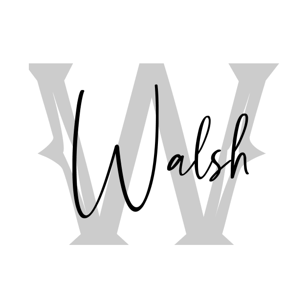 Walsh Second Name, Walsh Family Name, Walsh Middle Name by Huosani