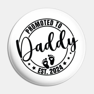 Promoted to Daddy Est 2024, Funny New Dad Family Pin