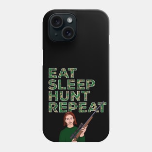 Eat Sleep Hunt Repeat Phone Case