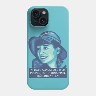 Dorothy Parker Portrait and Quote Phone Case