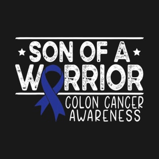 Son Of A Warrior Colon Cancer Awareness T-Shirt