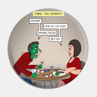 Zombie Table Manners Pin