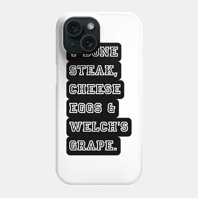 Guest Check - T-Bone Steak, Cheese Eggs, Welch's Grape Phone Case by r.abdulazis