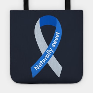 Diabetes awareness ribbon - Naturally sweet Tote