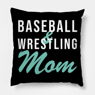 Baseball and Wrestling Mom Baseball Mom Pillow