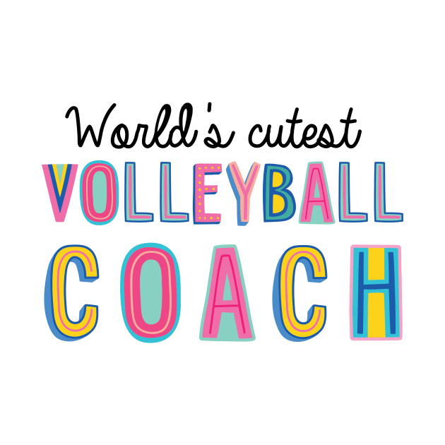 Volleyball Coach Gifts | World's cutest Volleyball Coach by BetterManufaktur