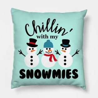 Chillin' With My Snowmies Pillow