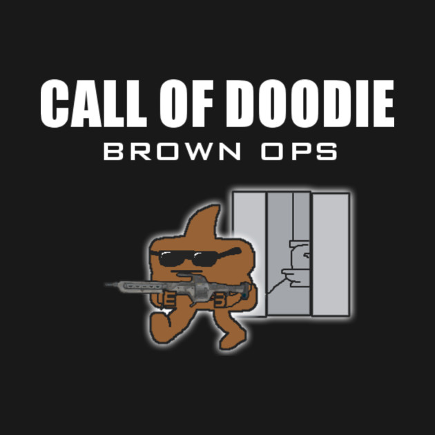 Call of Doodie: Brown Ops - T-Shirt | TeePublic