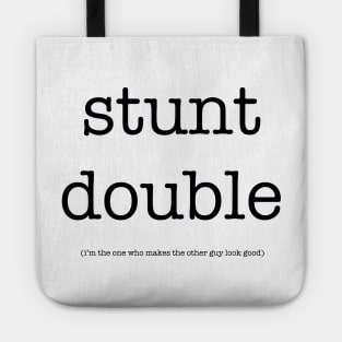 stunt double Tote