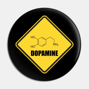 Dopamine Danger Sign - Dopamine Fast Pin