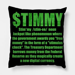 Stimulus Check - Yo! GIVE me that $TIMMY! Pillow