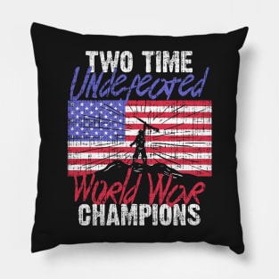 RETIRED ARMY: Undefeated World War Champs Gift Pillow