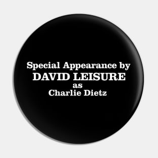 Special Appearance by David Leisure Pin