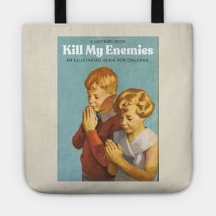 Kill My Enemies // Ladybird Book Parody Tote