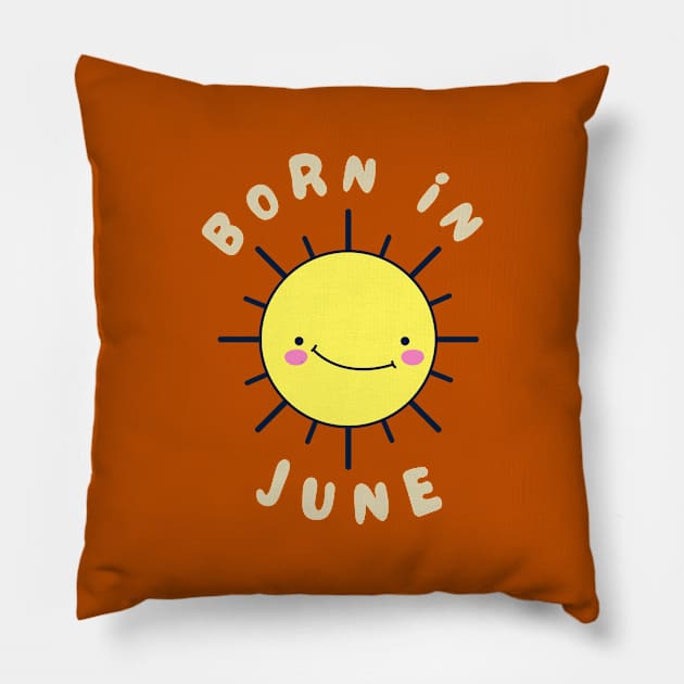 Cute Yellow Sun June Birthday Girl Chocolate Cute Funny Shirt Gemini 2021 Meme Summer Party Cake Balloons Wedding Anniversary Cute Funny Sarcastic Inspirational Motivational Birthday Present Pillow by EpsilonEridani