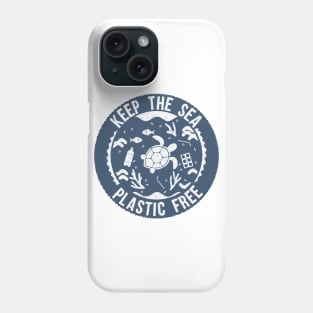 Keep the sea plastic free Phone Case