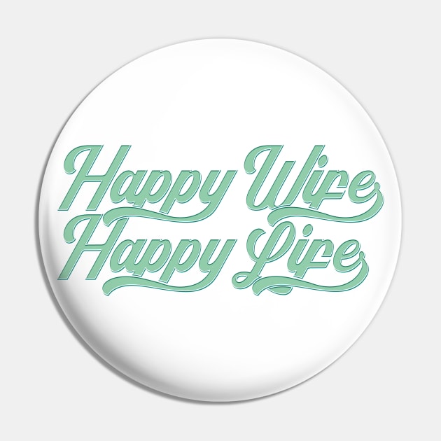 Cool Happy Wife Happy Life Mother's Day Tropical Theme Typography Pin by Jasmine Anderson