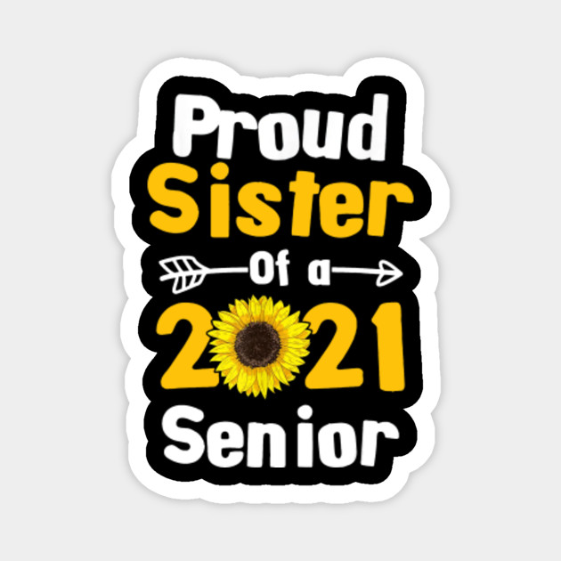 proud sister of a 2021 senior