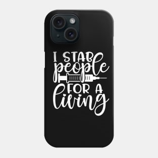 I stab people for a living - funny nurse joke/pun (white/grey) Phone Case