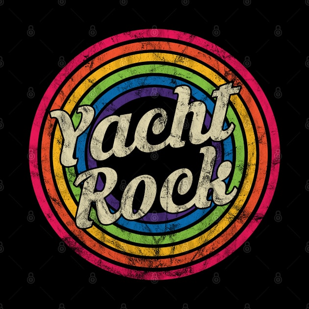 Yacht Rock - Retro Rainbow Faded-Style by MaydenArt