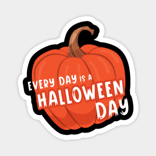 Every day is a Halloween Magnet