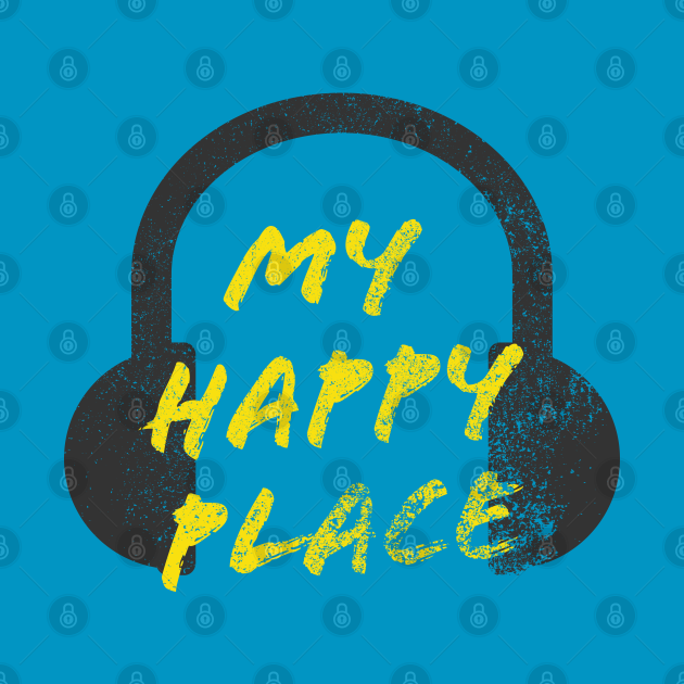 Music Is My Happy Place My Happy Place TShirt TeePublic