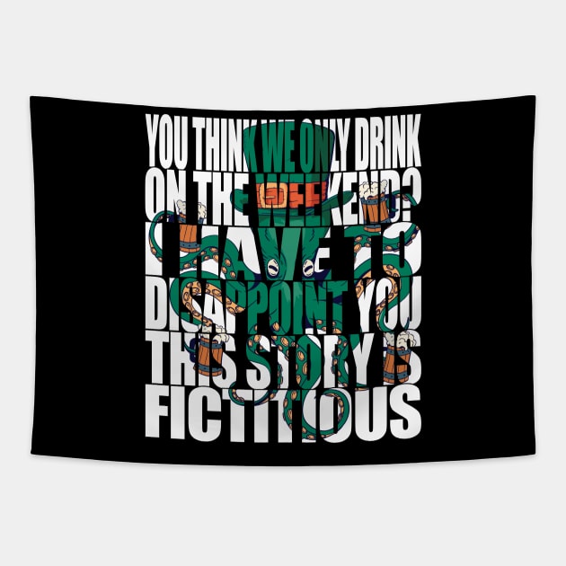 Alcohol Drinking Beer Celebrating Weekend Drinking Tapestry by Monstershirts