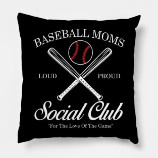 Baseball Mom Social Club Loud And Proud Pillow