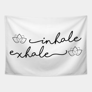 Cute Yoga Saying Inhale Exhale Tapestry