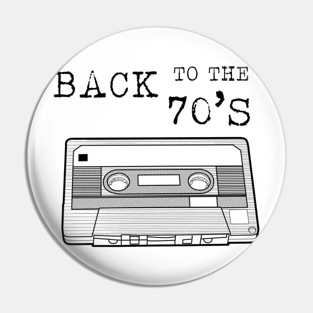 Back To The 70s / Cassette Tape Vintage Music T-Shirt Pin by leepianti